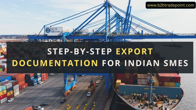Step-by-Step Export Documentation for Indian SMEs